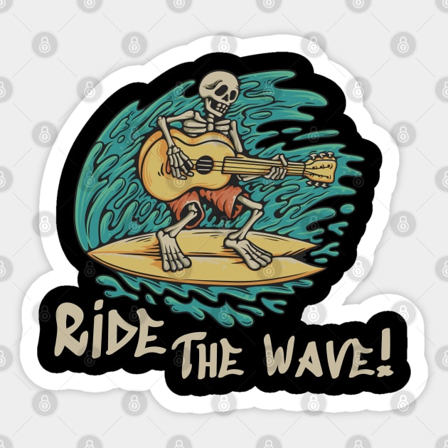 Ride the wave Sticker by The Patron